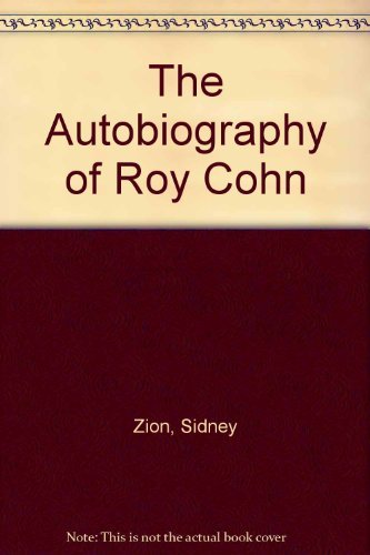 Beispielbild fr Autobiography of Roy Cohn zum Verkauf von Better World Books
