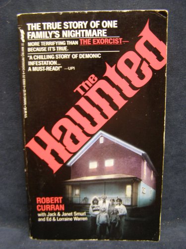 Stock image for The Haunted: The True Story of One Family's Nightmare for sale by HPB-Emerald