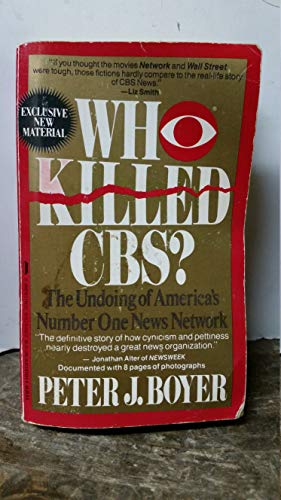 Beispielbild fr Who Killed Cbs?: The Undoing of America's Number One News Network zum Verkauf von WorldofBooks