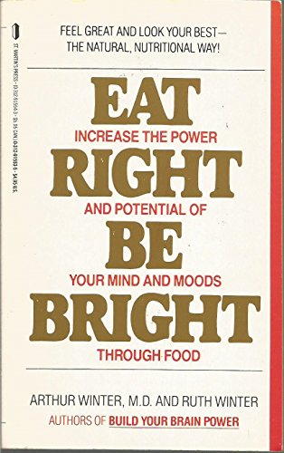 9780312915537: Eat Right, Be Bright