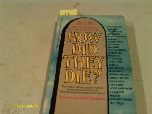 How Did They Die? Vol. 1 (9780312917401) by Donaldson, Norman; Donaldson, Betty