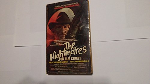 The Nightmares on Elm Street: A Novel (Contains "Part 4: The Dream Master" and "Part 5: The Dream Child") (9780312917647) by Joseph Locke; Brian Helgeland; William Kotzwinkle; Scott Pierce; Leslie Bohem