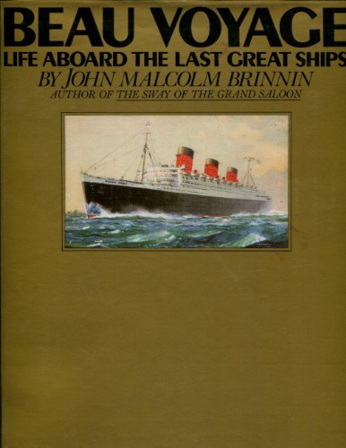 Beispielbild fr Beau Voyage: Life Aboard the Last Great Ships zum Verkauf von Wonder Book