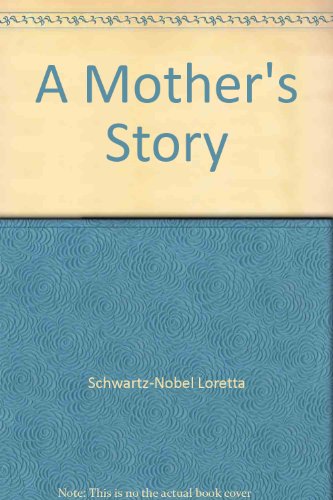 Imagen de archivo de A Mother's Story a la venta por Montclair Book Center