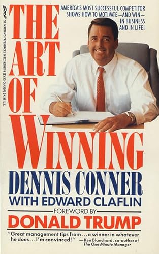 Stock image for The Art of Winning: America's Most Successful Competitor Shows How to Motivate-And Win-In Business and in Life! for sale by ThriftBooks-Atlanta