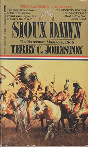 Imagen de archivo de Sioux Dawn-The Fetterman Massacre, 1866 (The Plainsmen) a la venta por Jenson Books Inc