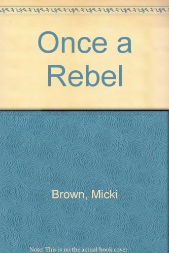 9780312921026: Once a Rebel