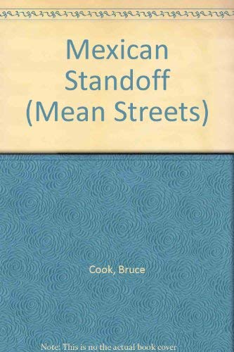 Imagen de archivo de Mexican Standoff (Mean Streets) a la venta por Bank of Books