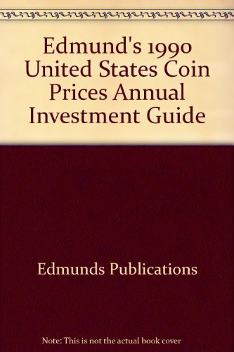 Stock image for Edmund's 1990 United States Coin Prices Annual Investment Guide for sale by HPB-Ruby