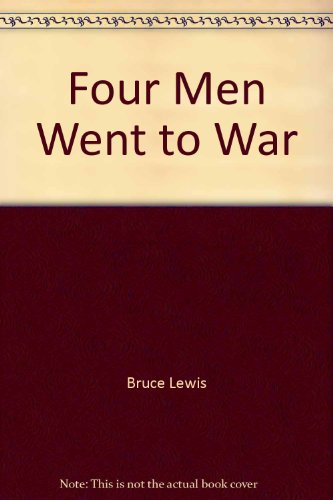 Beispielbild fr Four Men Went to War zum Verkauf von HPB-Emerald