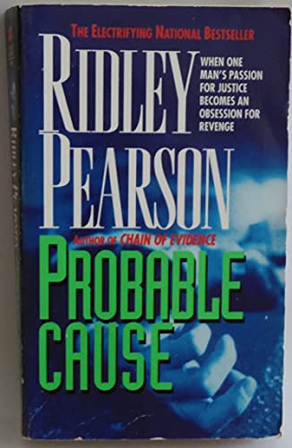 Stock image for Probable Cause: When One Man's Passion For Justice Becomes An Obsession For Revenge for sale by SecondSale