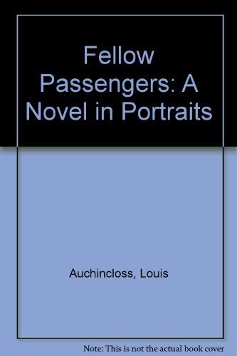 Imagen de archivo de Fellow Passengers : A Novel in Portraits a la venta por Better World Books: West