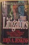 Imagen de archivo de The Litigators: Inside the Powerful World of America's High-Stakes Trial Lawyers a la venta por Your Online Bookstore