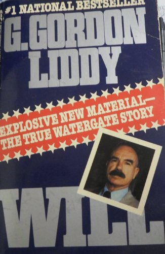 Beispielbild fr Will : The Autobiography of G. Gordon Liddy zum Verkauf von Better World Books