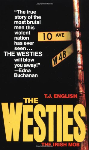 Imagen de archivo de The Westies: Inside New York's Irish Mob a la venta por HPB-Emerald