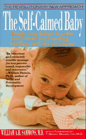 The Self-Calmed Baby (9780312924683) by Sammons, William A. H.; Brazelton, T. Berry