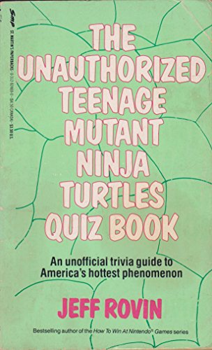 Stock image for Unauthorized Teenage Mutant Ninja Turtles Quiz Book for sale by Table of Contents