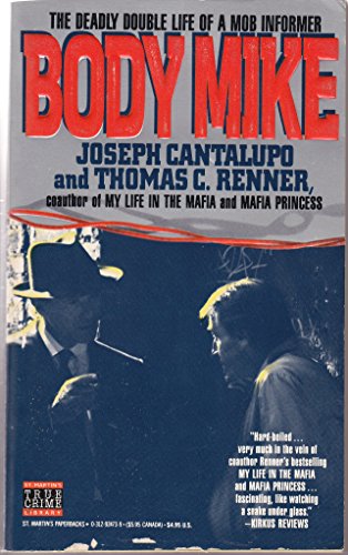 Beispielbild fr Body Mike : An Unsparing Expose by the Mafia Insider Who Turned on the Mob zum Verkauf von Better World Books
