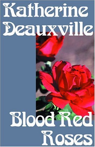 Stock image for Blood Red Roses for sale by Better World Books