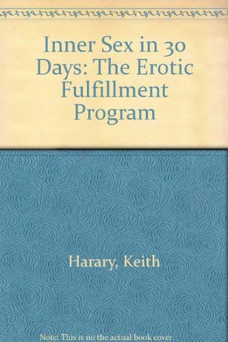 9780312925819: Inner Sex in 30 Days: The Erotic Fulfillment Program