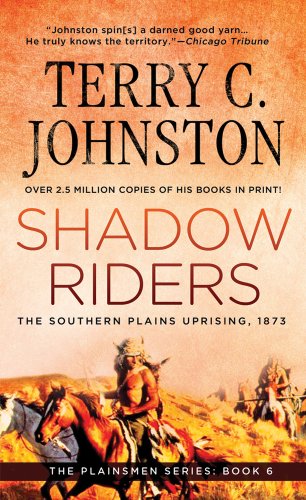 Beispielbild fr Shadow Riders: The Southern Plains Uprising, 1873 (Plainsmen) zum Verkauf von SecondSale