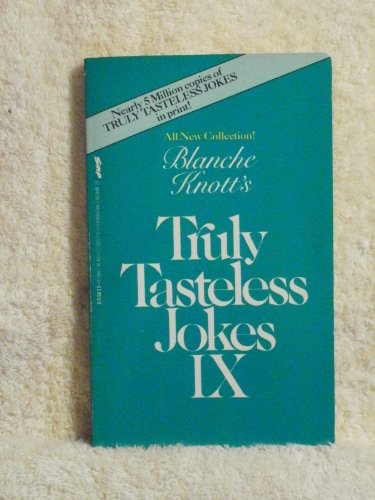 9780312926113: Blanche Knott's Truly Tasteless Jokes IX