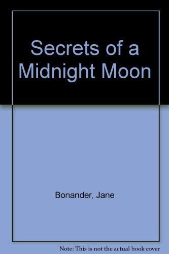 Stock image for Secrets of a Midnight Moon for sale by LONG BEACH BOOKS, INC.