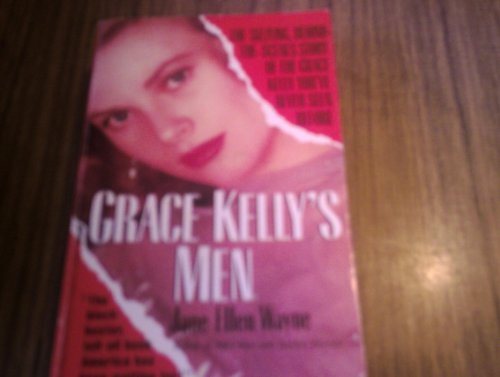 Grace Kelly's Men - Wayne, Jane Ellen