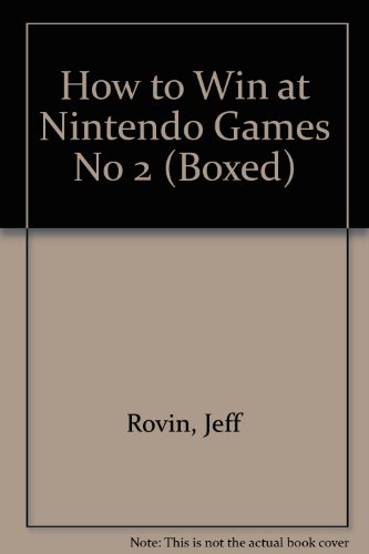 How to Win at Nintendo Games No 2 (Boxed) (9780312926960) by Rovin, Jeff