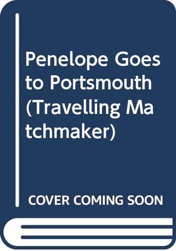 9780312927202: Penelope Goes to Portsmouth