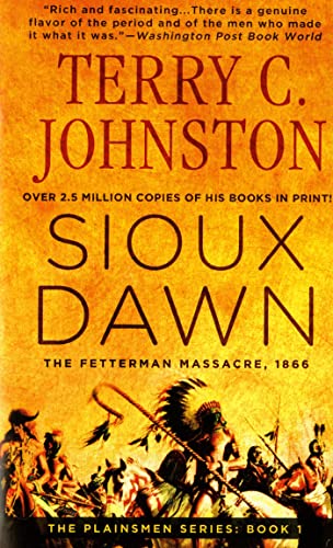 Imagen de archivo de Sioux Dawn: The Fetterman Massacre, 1866 (The Plainsmen Series) a la venta por Your Online Bookstore