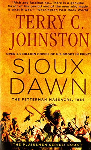 9780312927325: Sioux Dawn: The Fetterman Massacre, 1866 (The Plainsmen Series)