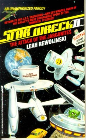 9780312927370: Star Wreck II: The Attack of the Jargonites