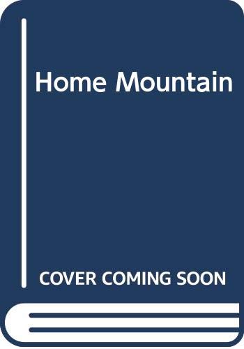 Beispielbild fr Home Mountain zum Verkauf von Better World Books: West