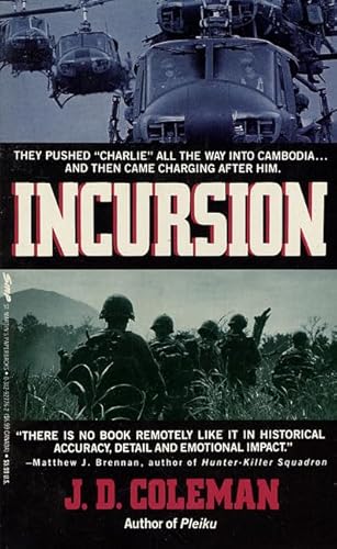 Imagen de archivo de Incursion: From America's Chokehold on the Nva Lifelines to the Sacking of the Cambodian Sanctuaries a la venta por Once Upon A Time Books
