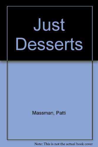 Stock image for Just Desserts for sale by SecondSale