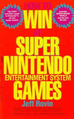 Beispielbild fr How to Win at Super Nintendo Entertainment System Games zum Verkauf von Better World Books