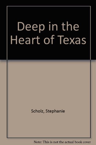 Beispielbild fr Deep in the Heart of Texas zum Verkauf von GoldenWavesOfBooks