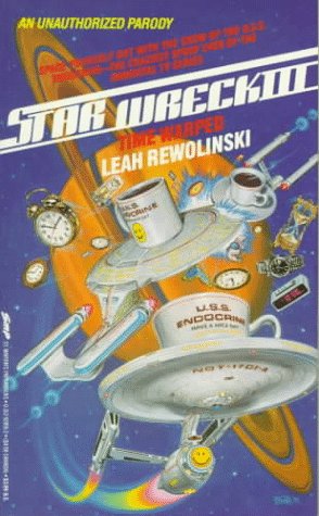 Stock image for Star Wreck III: Time Warped : A Parody-Then, Now and Forever for sale by SecondSale