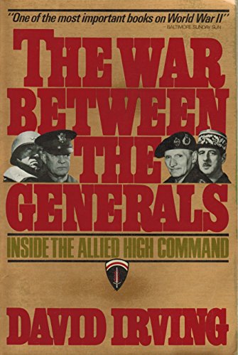Beispielbild fr The War Between the Generals: Inside the Allied High Command zum Verkauf von -OnTimeBooks-