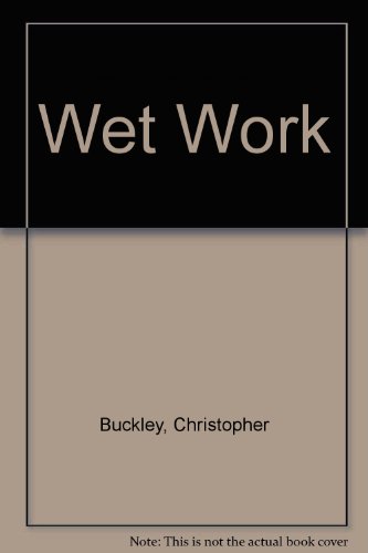 Stock image for Wet Work for sale by Better World Books: West