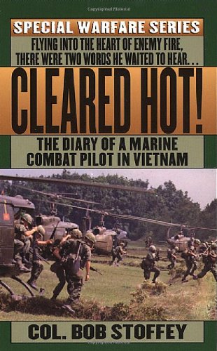 Beispielbild fr Cleared Hot!: A Marine Combat Pilot's Vietnam Diary zum Verkauf von BooksRun