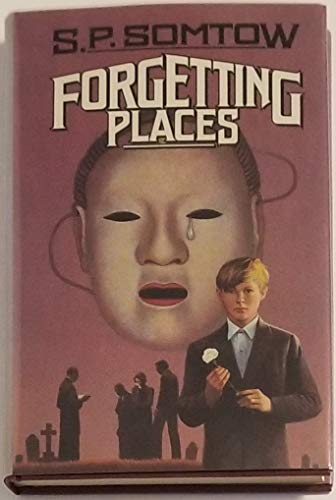 Forgetting Places (9780312930301) by Somtow Sucharitkul; S. P. Somtow