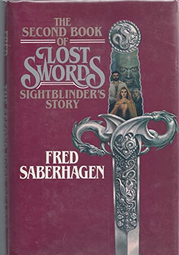 

The Second Book of Lost Swords: Sightblinder's Story [signed Copy, First Printing] [signed] [first edition]