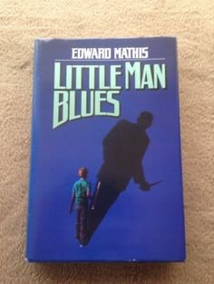 Beispielbild fr Little man blues zum Verkauf von -OnTimeBooks-