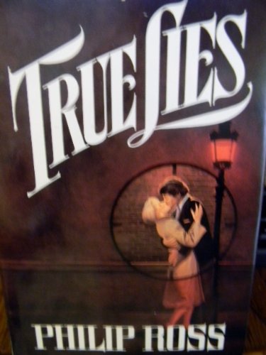 True Lies (9780312930578) by Ross, Philip