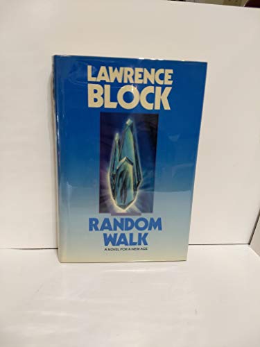 Stock image for Random Walk: A Novel for a New Age for sale by OwlsBooks
