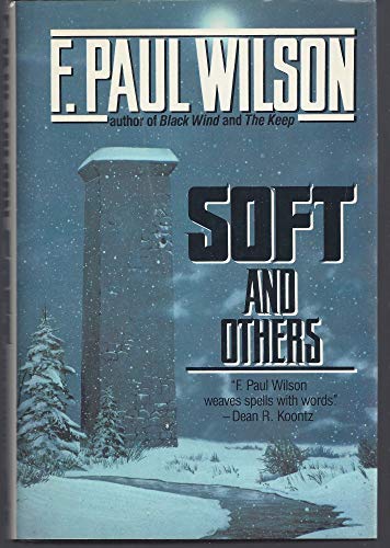 9780312931179: Soft and Others: 16 Stories of Wonder and Dread