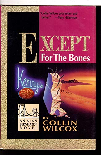 Beispielbild fr Except for the Bones zum Verkauf von Wonder Book