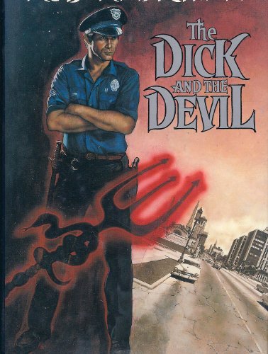 9780312931889: The Dick and the Devil